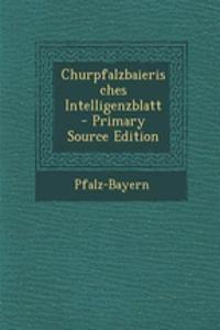 Churpfalzbaierisches Intelligenzblatt