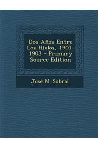 DOS Anos Entre Los Hielos, 1901-1903