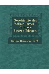 Geschichte Des Volkes Israel - Primary Source Edition