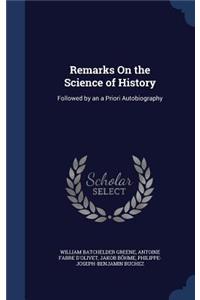 Remarks On the Science of History