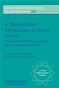 A Mathematical Introduction to String Theory