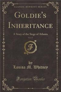 Goldie's Inheritance, Vol. 47
