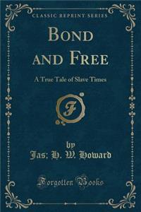 Bond and Free