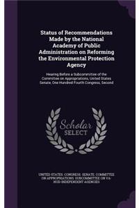 Status of Recommendations Made by the National Academy of Public Administration on Reforming the Environmental Protection Agency