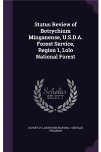 Status Review of Botrychium Minganense, U.S.D.A. Forest Service, Region 1, Lolo National Forest