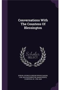 Conversations With The Countess Of Blessington
