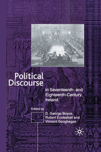 Political Discourse in Seventeenth- And Eighteenth-Century Ireland