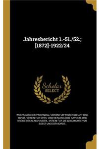 Jahresbericht 1.-51./52.; [1872]-1922/24