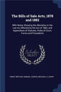 The Bills of Sale Acts, 1878 and 1882