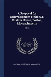 Proposal for Redevelopment of the U.S. Custom House, Boston, Massachusetts