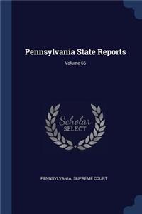 Pennsylvania State Reports; Volume 66