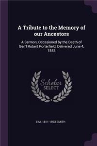 A Tribute to the Memory of our Ancestors