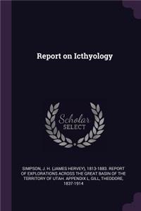 Report on Icthyology