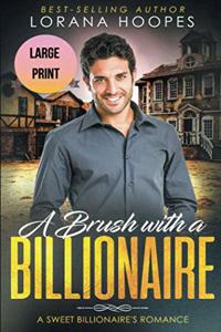 Brush with a Billiionaire Large Print Edition