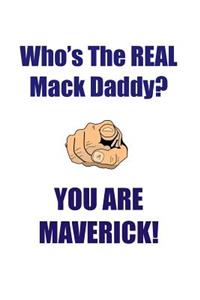 MAVERICK IS THE REAL MACK DADDY AFFIRMATIONS WORKBOOK Positive Affirmations Workbook Includes