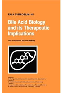 Bile Acid Biology and Its Therapeutic Implications