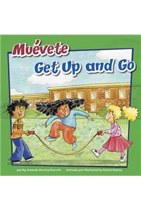 MuÃ©vete/Get Up and Go