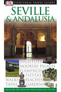 Seville and Andalusia Eyewitness Travel Guide (DK Eyewitness Travel Guide)
