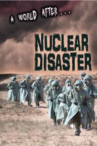 Nuclear Disaster