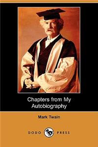 Chapters from My Autobiography (Dodo Press)