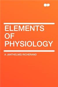 Elements of Physiology