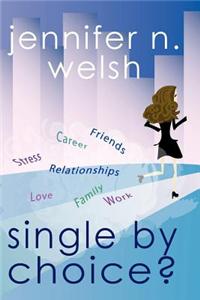 Single By Choice?