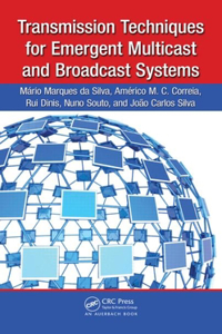 Transmission Techniques for Emergent Multicast and Broadcast Systems