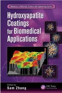 Hydroxyapatite Coatings for Biomedical Applications