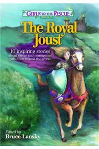 Girls to the Rescue #1--The Royal Joust