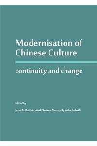 Modernisation of Chinese Culture: Continuity and Change