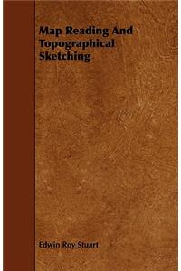Map Reading And Topographical Sketching
