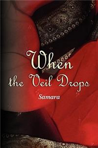 When the Veil Drops