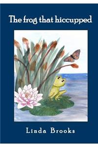 The frog that hiccupped