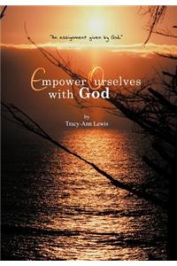 Empower Ourselves with God