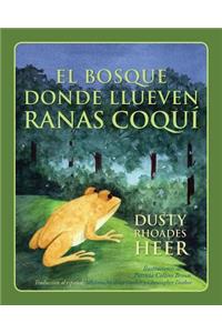 BOSQUE DONDE LLUEVEN RANAS COQUÍ