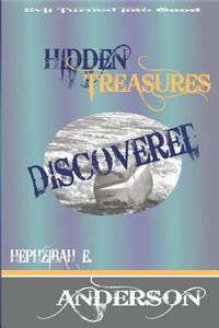 Hidden Treasures Discovered: Evil Turned Into Good