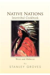 Native Nations Intertribal Cookbook