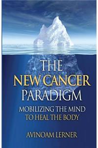 The New Cancer Paradigm