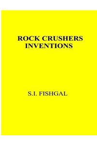 Rock Crushers Inventions