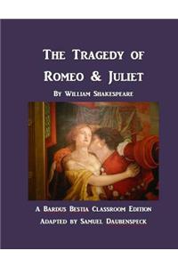 Tragedy of Romeo & Juliet