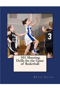 101 Shooting Drills for the Game of Basketball