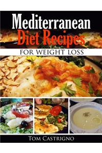Mediterranean Diet Recipes for Weight Loss