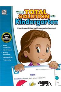 Your Total Solution for Kindergarten Workbook