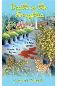 Death in the Forsythia