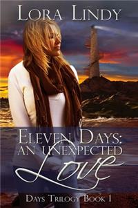 Eleven Days: An Unexpected Love