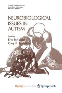Neurobiological Issues in Autism