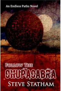 Follow the Chupacabra