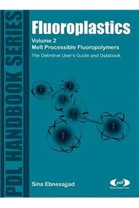 Fluoroplastics, Volume 2