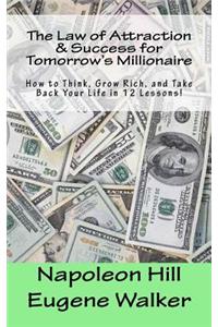 The Law of Attraction and Success for Tomorrow's Millionaire!