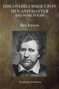 Discoveries Made Upon Matters and Men